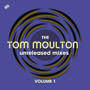 The Tom Moulton Unreleased Mixes Volume 1