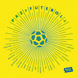 Paz E Futebol 2 (compiled by Jazzanova)