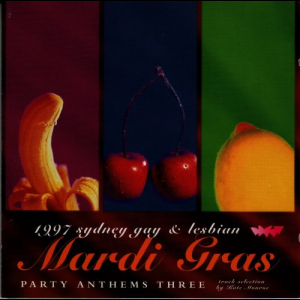 Sydney Gay & Lesbian Mardi Gras - The Party Anthems 3