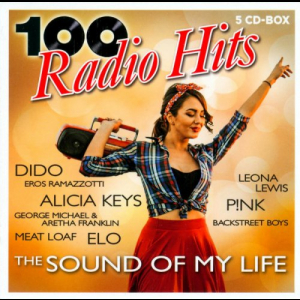 100 Radio Hits: The Sound Of My Life