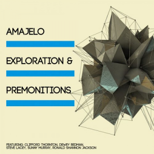 Amajelo, Exploration & Premonitions