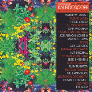 Soul Jazz Records presents KALEIDOSCOPE: New Spirits Known & Unknown