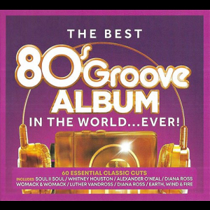 The Best 80s Groove Album - In The World... Ever!