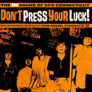 Dont Press Your Luck! The In Sound Of 60s Connecticut