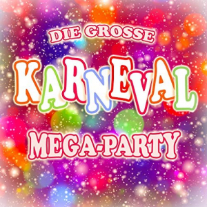 Die grosse Karneval Mega - Party