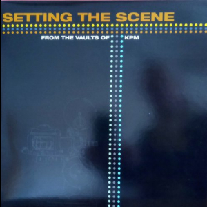 Setting The Scene: From The Vaults Of KPM