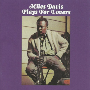 Miles Davis Plays for Lovers