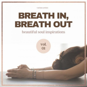 Breath In, Breath Out (Beautiful Soul Inspirations), Vol.1