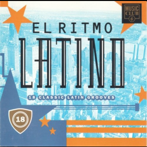 El Ritmo Latino - 18 Classic Latin Grooves
