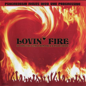 Lovin Fire (20 Obscure Gems From The UK And Europe)