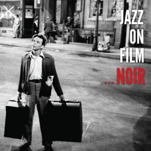 Jazz On Film... Noir