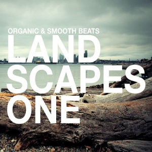 Landscapes: Organic & Smooth Beats Vol.1