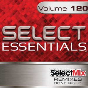 Select Mix Essentials Vol. 120