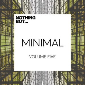 Nothing But... Minimal Vol. 5