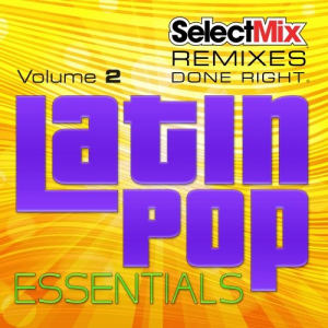 Select Mix Latin Pop Essentials Vol. 02