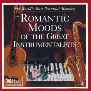 Romantic Moods Of The Great Instrumentalists