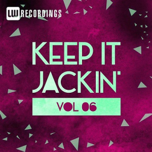 Keep It Jackin Vol. 6