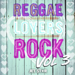 Reggae Lovers Rock Vol.3