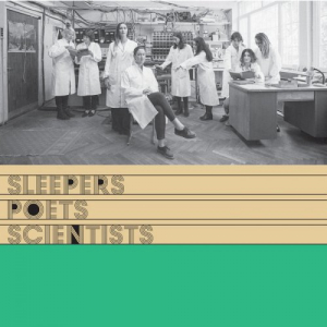 Sleepers Poets Scientists