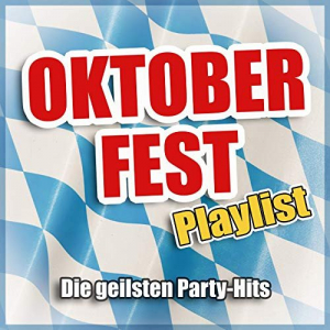 Oktoberfest Playlist (Die geilsten Party-Hits)