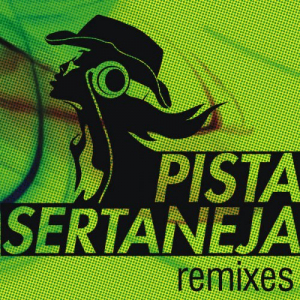 Pista Sertaneja Remixes