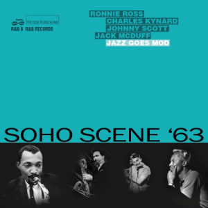 Soho Scene â€™63: Jazz Goes Mod