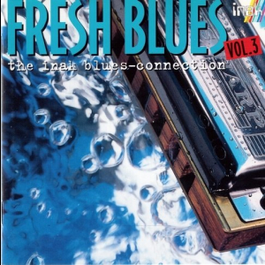 Fresh Blues: The Inak Blues-Connection Vol. 3