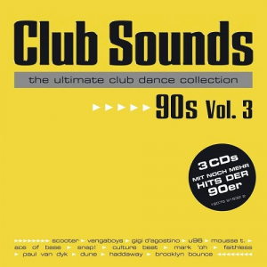 Club Sounds The Ultimate Club Dance Collection 90s Vol 3
