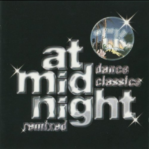 At Midnight - TK Dance Classics Remixed