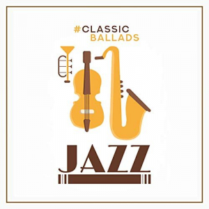 #Classic Ballads Jazz