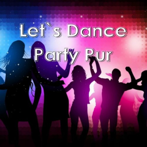 Lets Dance - Party Pur