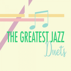 The Greatest Jazz Duets