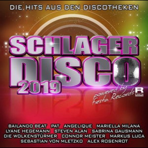 Schlagerdisco 2019 - Die Hits aus den Discotheken
