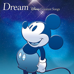 Dream: Disney Greatest Songs