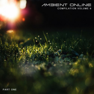Ambient Online Compilation - Volume 8 (Part One)
