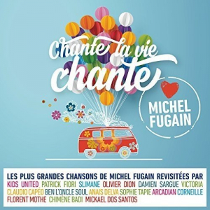 Chante la vie chante (Love Michel Fugain) (2017) [24bit]