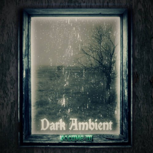 Dark Ambient Vol.3