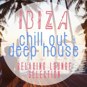 Best Ibiza Sunset Chill Out & Deep House Tunes: Relaxing Lounge Selection