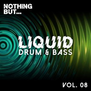 Nothing But... Liquid Drum & Bass Vol.8