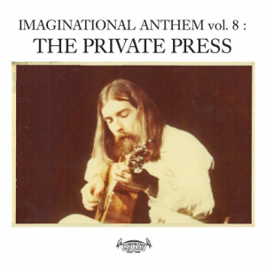 Imaginational Anthem Vol. 8: The Private Press