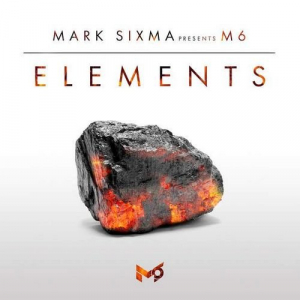 Mark Sixma Presents M6: Elements