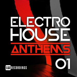 Electro House Anthems Vol. 01