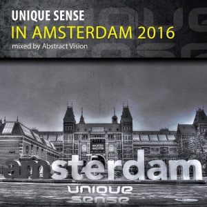 Unique Sense In Amsterdam 2016 (Mixed by Abstract Vision)