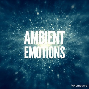 Ambient Emotions Vol.1 (Relaxed Wellness Tunes)