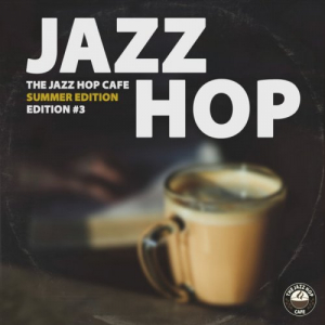 The Jazz Hop CafÃ© - Jazz Hop #3 Summer Edition