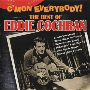 Cmon Everybody! The Best of Eddie Cochran