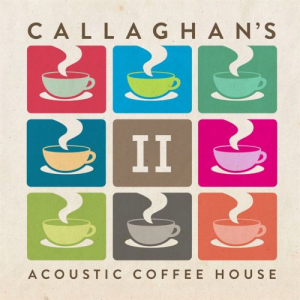 Callaghans Acoustic Coffee House, Vol. 2
