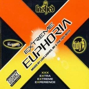 Extreme Euphoria - Mixed By Lisa Lashes BK & Tidy Boys