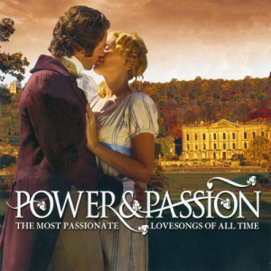 Power And Passion - The Most Passionate Love Songs Of All Time