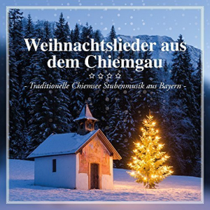Weihnachtslieder Aus Dem Chiemgau